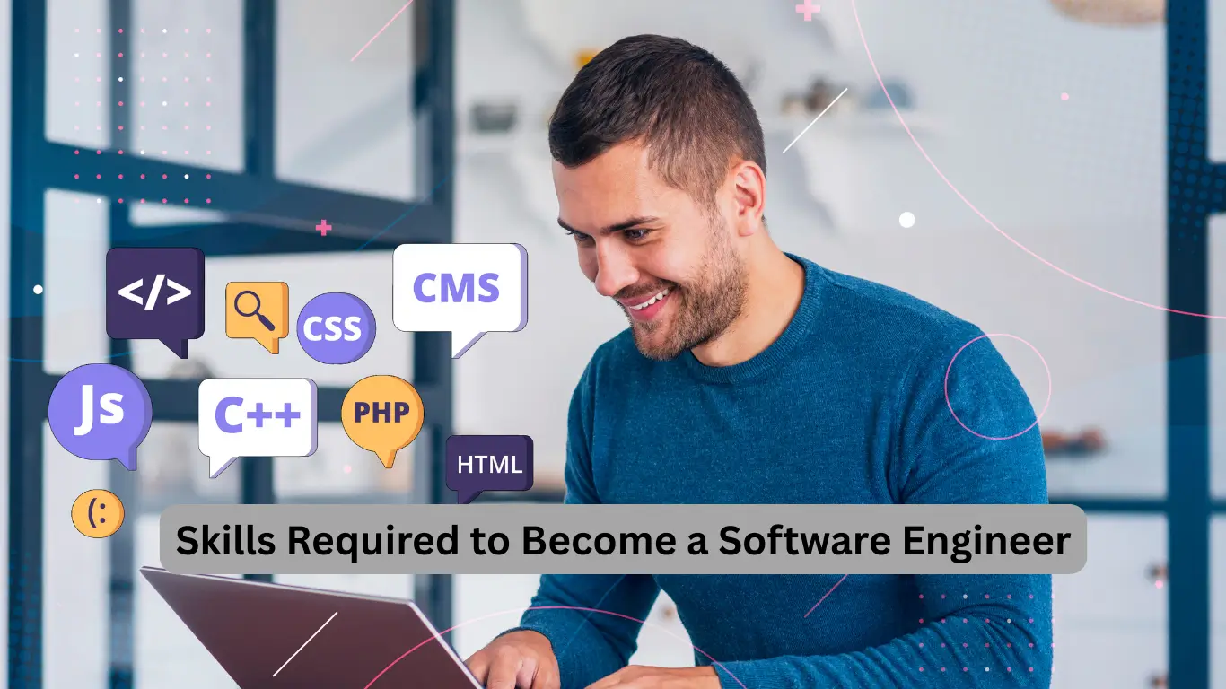 Skills Required to Become a Software Engineer